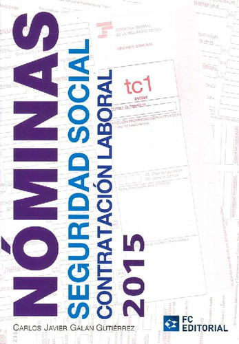 Libro Nóminas Seguridad Social Contratación Laboral 2015 De