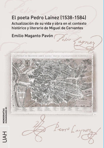 El Poeta Pedro Lainez 1538 1584 Actualidad, De Maganto Pavon, Emilio. Editorial Universidad De Alcala, Tapa Blanda En Español