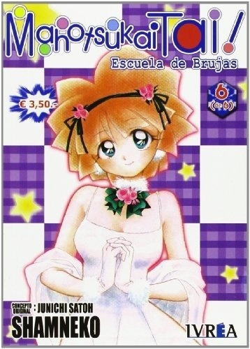 Mahotsukaitai 06 De 06 (escuela De Brujas) - Juich, De Juichi Shamneko. Editorial Ivrea España En Español