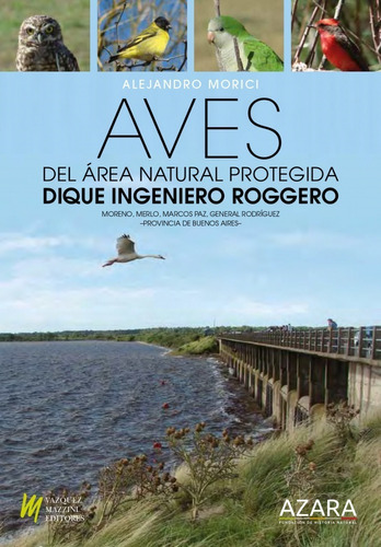 Aves Del Área Natural Protegida: Dique Ingeniero Roggero