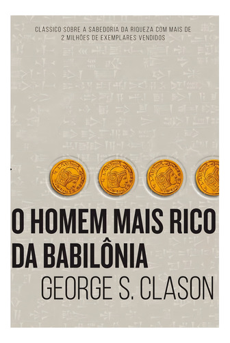 O Homem Mais Rico Da Babilônia, De Clason, George S.. Série Educação Financeira Casa Dos Livros Editora Ltda, Capa Mole, Edição 1 Em Português, 2017