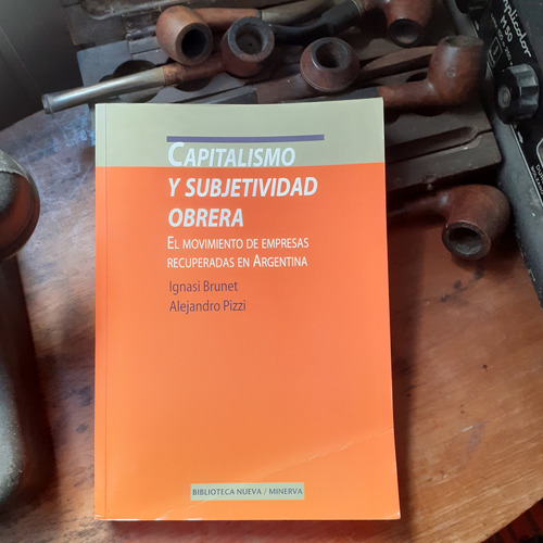 Capitalismo Y Subjetividad Obrera / Ignasi Brunet-a. Pizzi