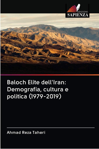Libro: Baloch Elite Dell Iran: Demografia, Cultura E Politic