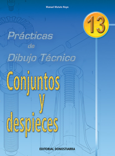 Pract.dibujo Tecnico 13.conjuntos Y Despieces Don - M