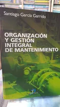 Comprar Organizacion Y Gestion Integral De Mantenimiento