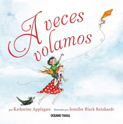 Imagen 1 de 2 de Libro A Veces Volamos - Applegate Katherine