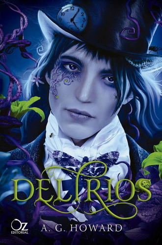 Libro: Delirios. Howard, A. G.. Oz Editorial