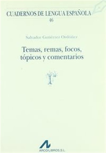 Temas Remas Focos Topicos Y Comentarios (r) - Gutierrez O...