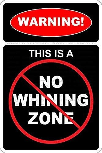 Señal Advertencia Texto Ingl  Warning This No Whining Zone 