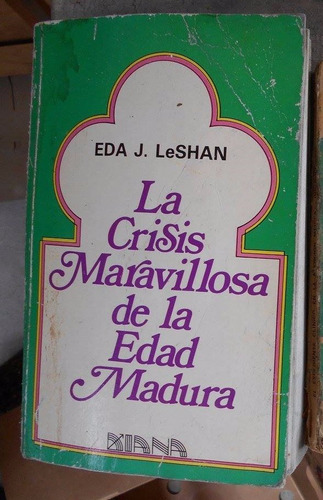 La Crisis Maravillosa De La Edad Madura