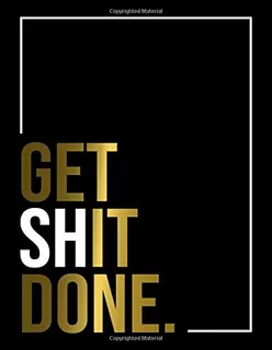 Get Shit Done 2019 Organizer Has Weekly Views With Todo List