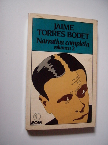 Narrativa Completa Volumen 2 - Jaime Torres Bodet 1990