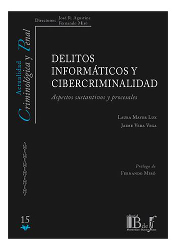 Delitos Informaticos Y Cibercriminalidad - Mayer Lux, Vera V