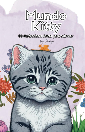 Libro: Libros Para Colorear By Maya - Mundo Kitty: 50 Gatito