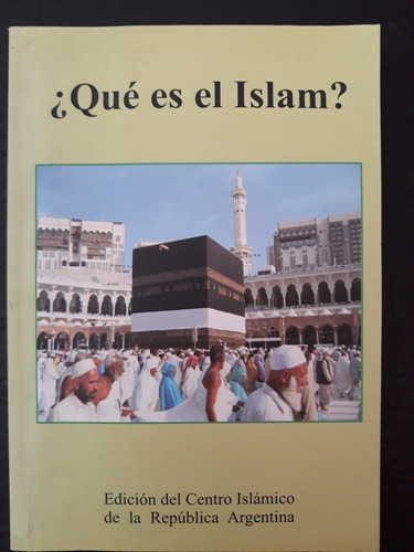 ¿ Que Es El Islam ? Centro Islamico (Usado)