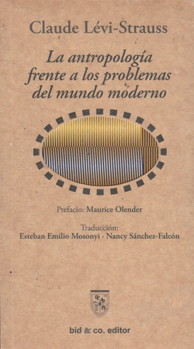 La Antropologia Frente A Los Problemas Del Mundo Levi-straus