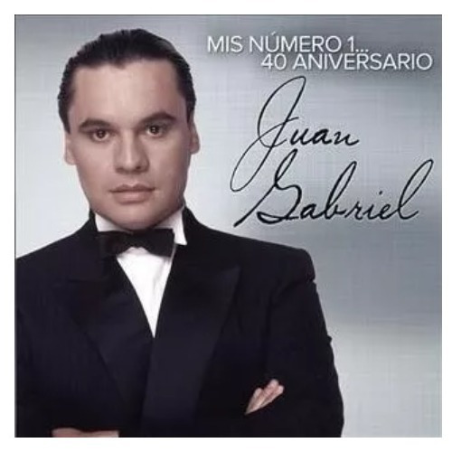 Juan Gabriel Mis Numero 1 40 Aniversario Cd Son