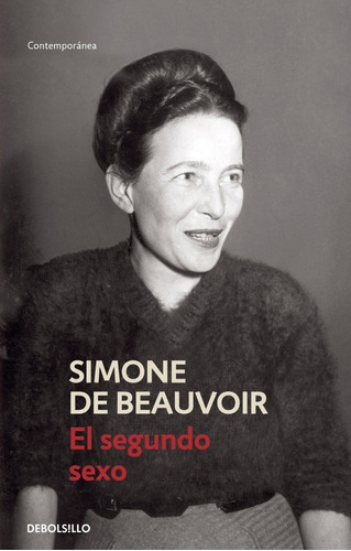 El Segundo Sexo - Simone De Beauvoir - Debolsillo