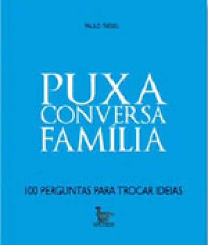 Puxa Conversa - Família