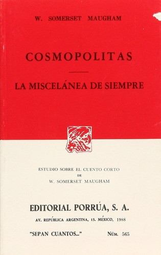 Cosmopolitas · La miscelánea de siempre: No, de Maugham, William Somerset., vol. 1. Editorial Porrua, tapa pasta blanda, edición 1 en español, 1988