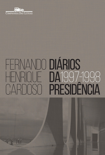 Diários Da Presidência 1997-1998 (volume 2)