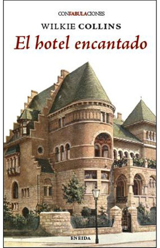 El Hotel Encantado