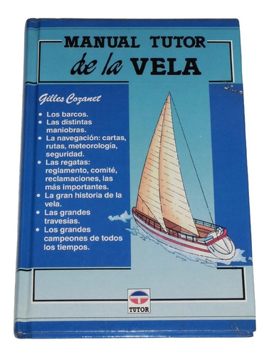 Manual Tutor De La Vela / Gilles Cozanet
