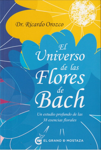 El Universo De Las Flores De Bach Ricardo Orozco 