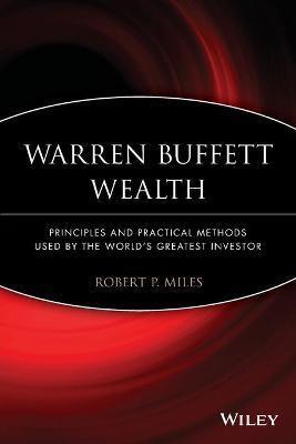 Libro Warren Buffett Wealth - Robert P. Miles