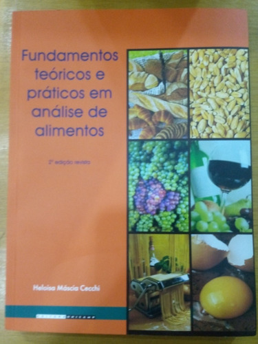 Fundamentos Teóricos E Práticos Em Análise De Alimentos