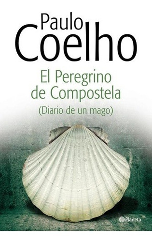 El Peregrino De Compostela Nueva Tapa - Paulo Coelho