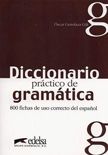 Diccionario Practico De Gramatica - Cerrolaza Gili Oscar