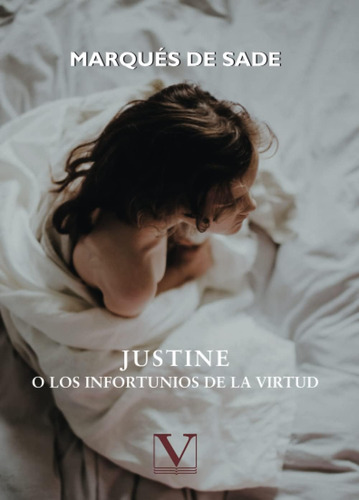 Libro: Justine: O Los Infortunios De La Virtud (narrativa) (