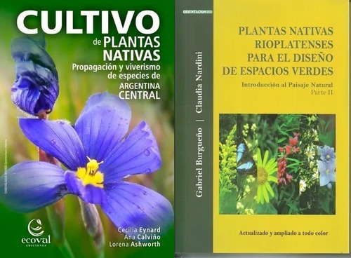 Cultivo Plantas Nativas Argentinas + Diseño Espacios Verdes