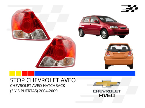 Stop Chevrolet Aveo Hatchback 3 Y 5 Puertas 2004-2009