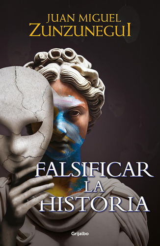 Libro: Falsificar La Historia Falsifying History (spanish Ed
