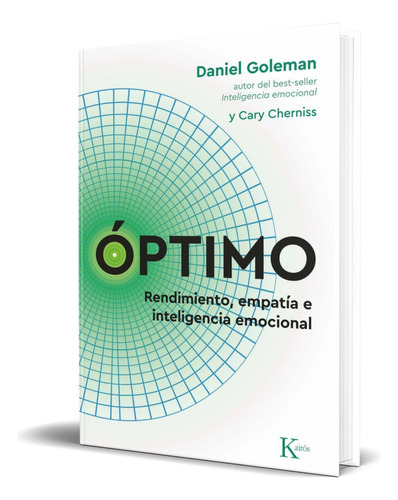 Libro Óptimo Rendimiento, Empatía E Inteligencia Emocional, De Daniel Goleman. Editorial Editorial Kairós Sa, Tapa Blanda En Español, 2024