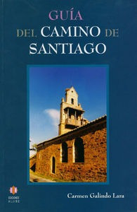 Guia Del Camino De Santiago - Galindo Lara, Carmen