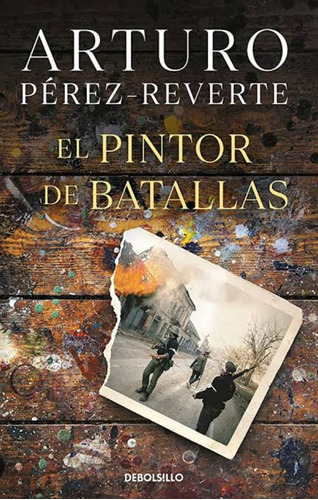 Pintor De Batallas Arturo Perez Reverte
