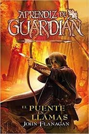 El Puente En Llamas - John Flanagan