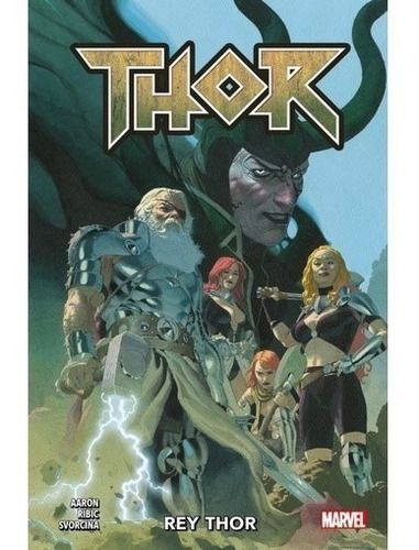 Thor 4 Rey Thor - Panini Comics  - Marvel