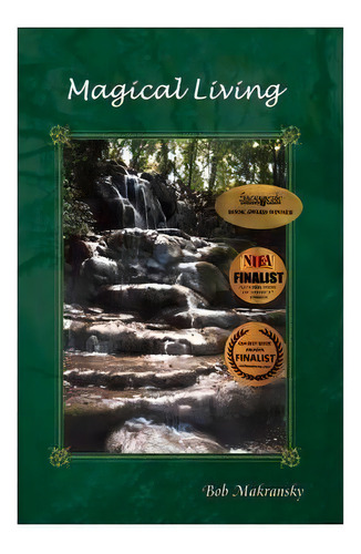 Magical Living : Essays For The New Age, De Bob Makransky. Editorial Dear Brutus Press, Tapa Blanda En Inglés