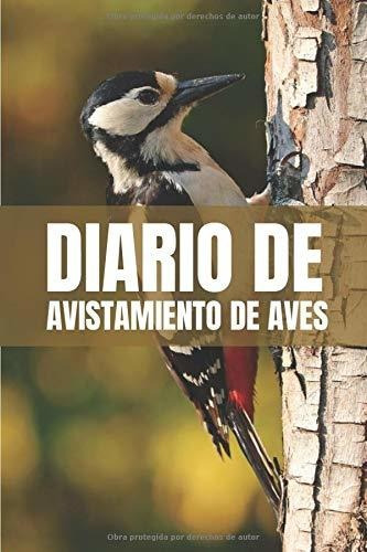 Libro Diario De Avistamiento De Aves: Es Un Diario Co Lhh