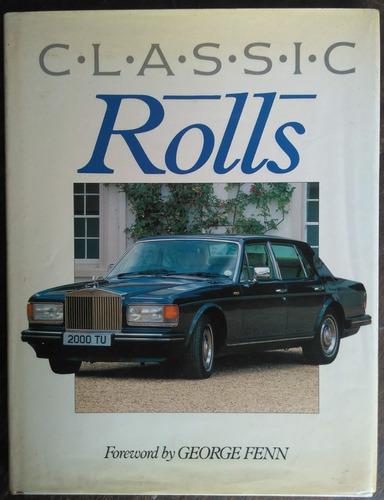 Livro: Classic Rolls Royce