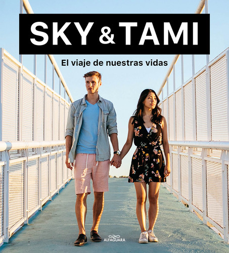 Sky & Tami. El Viaje De Nuestras Vidas- Sky & Tami,- * 