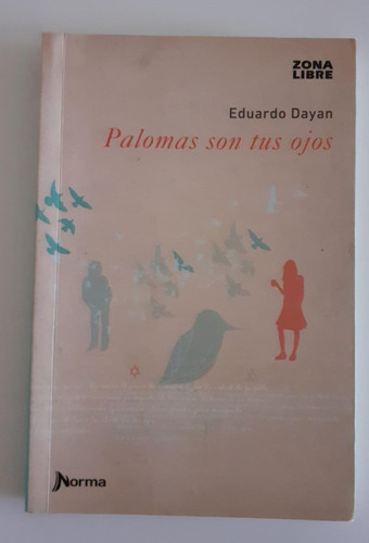 Palomas Son Tus Ojos- Eduardo Dayan - Norma