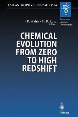 Libro Chemical Evolution From Zero To High Redshift - Jer...