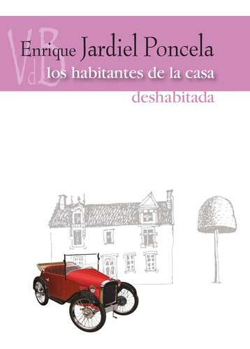 Los Habitantes De La Casa Deshabitada, De Enrique Jardiel Poncela. Editorial Vdb, Tapa Blanda En Español, 2012