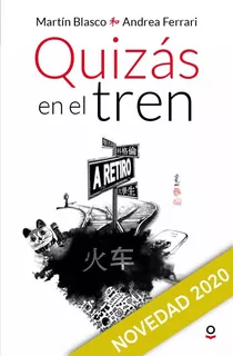 Quizás En El Tren - Andrea Ferrari, Martín Blasco