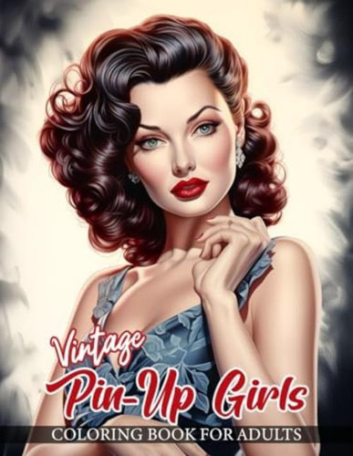 Libro: Vintage Pin-up Girls Coloring Book For Adults: 30 Bea